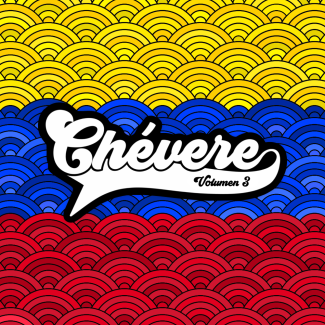 Chévere Volumen 3